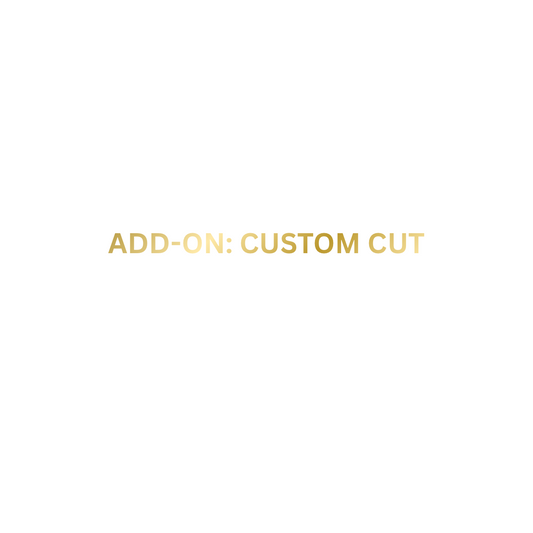 Add-on: custom cut